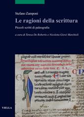 Le ragioni della scrittura. Piccoli scritti di paleografia