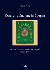 Controrivoluzione in Spagna. I carlisti nell'assemblea costituente (1869-1871)