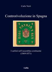 Controrivoluzione in Spagna. I carlisti nell'assemblea costituente (1869-1871)