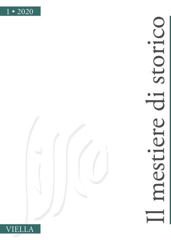 Il mestiere di storico (2020). Vol. 1  - Libro Viella 2021 | Libraccio.it