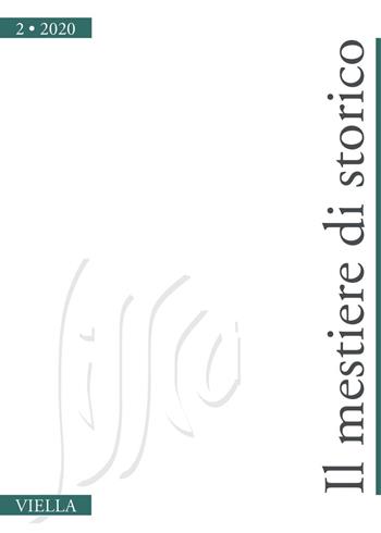 Il mestiere di storico (2020). Vol. 2  - Libro Viella 2021 | Libraccio.it