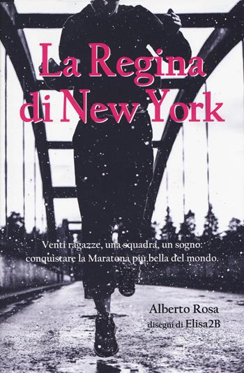 La regina di New York - Alberto Rosa - Libro Becco Giallo 2018 | Libraccio.it