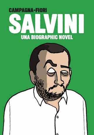Salvini-Di Maio. Una biographic novel - Giuseppe Angelo Fiori, Dario Campagna - Libro Becco Giallo 2019, Biografie | Libraccio.it