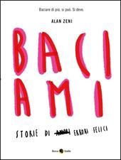 Baciami. Ediz. illustrata