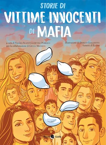 Storie di vittime innocenti di mafia. Ediz. illustrata - Elleni - Libro Becco Giallo 2021 | Libraccio.it
