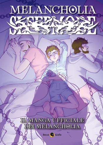 Melancholia. Sleepmode - Melancholia, Jasmine Turani, Megan Stancanelli - Libro Becco Giallo 2022, Unplugged | Libraccio.it