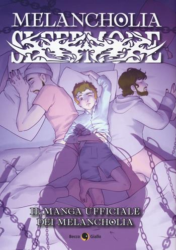 Melancholia. Sleepmode - Melancholia, Jasmine Turani, Megan Stancanelli - Libro Becco Giallo 2022, Unplugged | Libraccio.it