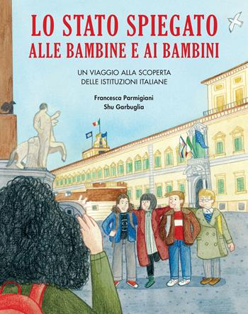 Lo Stato spiegato alle bambine e ai bambini - Francesca Parmigiani - Libro Becco Giallo 2023, Critical Kids | Libraccio.it