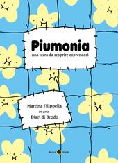 Piumonia. Una terra da scoprire coprendosi