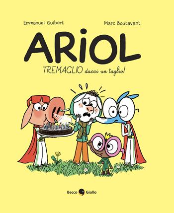 Tremaglio dacci un taglio! Ariol. Vol. 14 - Emmanuel Guibert, Marc Boutavant - Libro Becco Giallo 2025 | Libraccio.it