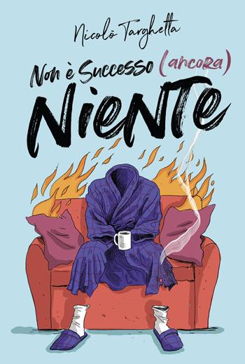 Non è successo (ancora) niente - Nicolò Targhetta - Libro Becco Giallo 2025 | Libraccio.it