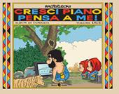 Cresci piano pensa a me!. Vol. 2