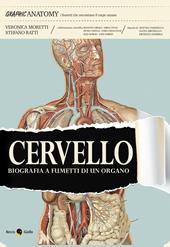 Cervello. Biografia a fumetti di un organo