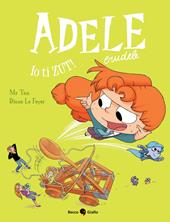 Adele Crudele. Vol. 18: Io ti zut!