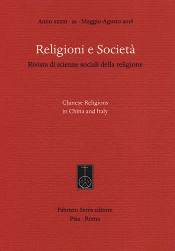 Chinese Religions in China and Italy  - Libro Fabrizio Serra Editore 2018, Religioni e società | Libraccio.it