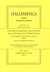 Luciano di Samosata nell'Europa del Quattro e del Cinquecento. Atti del Convegno (Pisa, 5-6 ottobre 2017). Ediz. bilingue. Vol. 1