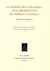 La genesi dei Colloqui. Una prospettiva su Enrico Castelli