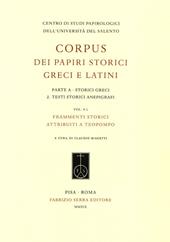 Corpus dei papiri storici greci e latini. Parte A. Storici greci. Vol. 2: Testi storici anepigrafi. Frammenti storici attribuiti a Teopompo.