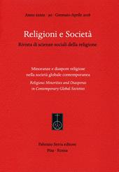 Religioni e società. Rivista di scienze sociali della religione. Ediz. italiana, inglese e spagnola (2018). Vol. 90: Minoranze e diaspore religiose nella società globale contemporanea (Gennaio-Aprile).