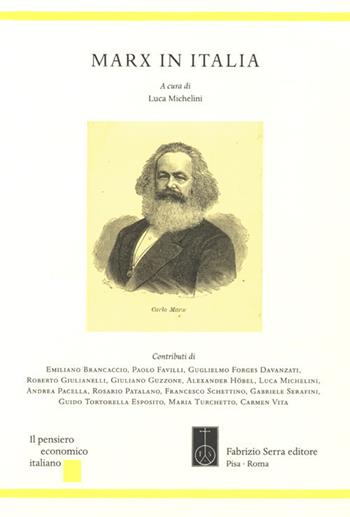 Marx in Italia  - Libro Fabrizio Serra Editore 2019, Il pensiero economico italiano | Libraccio.it