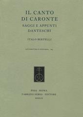 Il canto di Caronte. Saggi e appunti danteschi