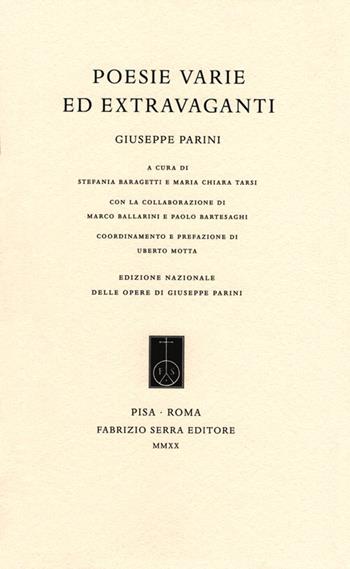 Poesie varie ed extravaganti. Ediz. critica - Giuseppe Parini - Libro Fabrizio Serra Editore 2020, Edizione nazionale delle opere di Giuseppe Parini | Libraccio.it