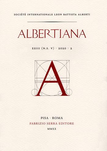 Alberti Ludens. In memory of Cecil Grayson  - Libro Fabrizio Serra Editore 2020, Albertiana | Libraccio.it