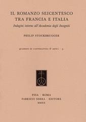 Il romanzo seicentesco tra Francia e Italia. Indagini intorno all'Accademia degli Incogniti