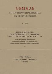 Bijoux antiques: de l'ornement au talisman. Identités et pratiques sociales. Actes du colloque international (Université de Fribourg, 23-25 novembre 2016). Ediz. multilingue