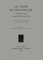 Le «Vespe di Aristofane». Giornate di studio in ricordo di Massimo Vetta