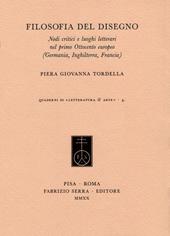 Filosofia del disegno. Nodi critici e luoghi letterari nel primo Ottocento europeo (Germania, Inghilterra, Francia)