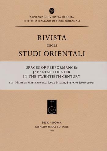 Spaces of performance: Japanese theater in the twentieth century  - Libro Fabrizio Serra Editore 2020 | Libraccio.it