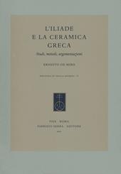 L' Iliade e la ceramica greca. Studi, metodi, argomentazioni