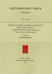 Doppio talento e doppia creatività. Scrittori artisti e artisti scrittori italiani dal XVI al XXI secolo