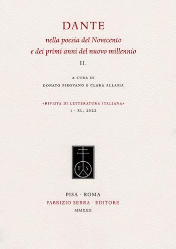 Dante nella poesia del Novecento e dei primi anni del nuovo millennio  - Libro Fabrizio Serra Editore 2022, Rivista di letteratura italiana | Libraccio.it