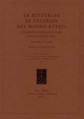 Le Historiae di Tucidide nel mondo antico. Ricerche bibliologiche e paleografiche