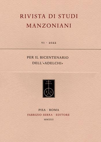 Per il bicentenario dell'«Adelchi»  - Libro Fabrizio Serra Editore 2022 | Libraccio.it