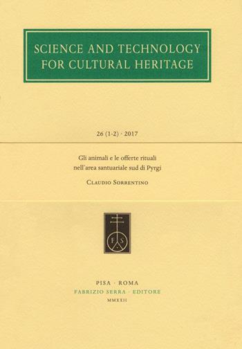 Gli animali e le offerte rituali nell'area santuariale sud di Pyrgi - Claudio Sorrentino - Libro Fabrizio Serra Editore 2022, Science and tech. for cult. herit. papers | Libraccio.it