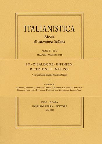 Lo «Zibaldone» infinito: ricezione e influssi  - Libro Fabrizio Serra Editore 2022, Fascicoli monografici di «Italianistica» | Libraccio.it