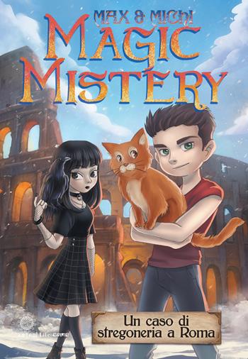 Magic mistery. Un caso di stregoneria a Roma - Michela Cavaliere, Max Peronti - Libro Astro Edizioni 2023 | Libraccio.it