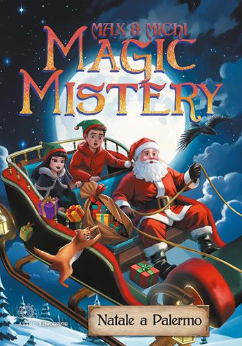 Magic mistery. Natale a Palermo - Max Peronti, Michela Cavaliere - Libro Astro Edizioni 2024, Librogame | Libraccio.it