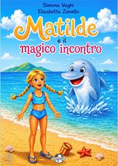 Matilde e il magico incontro