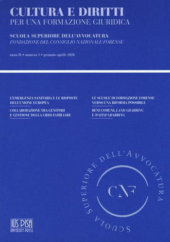Cultura e diritti. Per una formazione giuridica (2020). Vol. 1: Gennaio-Aprile  - Libro IUS Pisa University Press 2021 | Libraccio.it