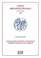 I reati sessualmente connotati e diritto penale del nemico