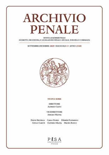 Archivio penale. Rivista quadrimestrale di diritto, procedura e legislazione penale, speciale, europea e comparata (2020). Vol. 3  - Libro IUS Pisa University Press 2021 | Libraccio.it