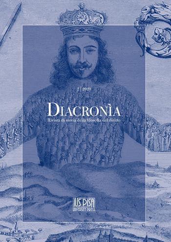 Diacronìa. Rivista di storia della filosofia del diritto (2020). Vol. 2  - Libro IUS Pisa University Press 2021 | Libraccio.it
