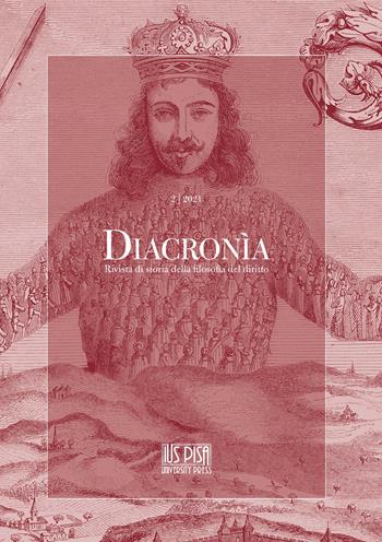 Diacronia. Rivista di storia della filosofia del diritto (2021). Vol. 2  - Libro IUS Pisa University Press 2022 | Libraccio.it