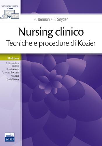 Nursing clinico. Tecniche e procedure di Kozier - Audrey Berman, Shirlee Snyder, Christina Jackson - Libro Edises 2019 | Libraccio.it