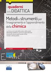 Metodi e strumenti per l'insegnamento e l'apprendimento della chimica. Con espansione online