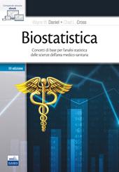 Biostatistica. Concetti di base per l'analisi statistica delle scienze dell'area medico-sanitaria